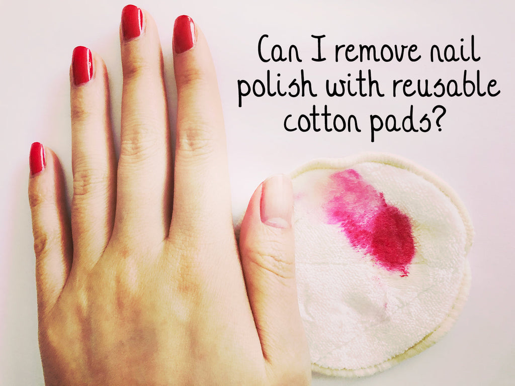 π
Can I remove nail polish with reusable cotton pads?